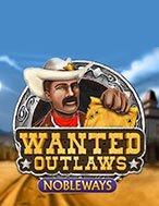 Ngoài Vòng Công Lý – Wanted Outlaws Slot