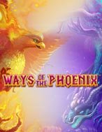 Ways of the Phoenix Slot