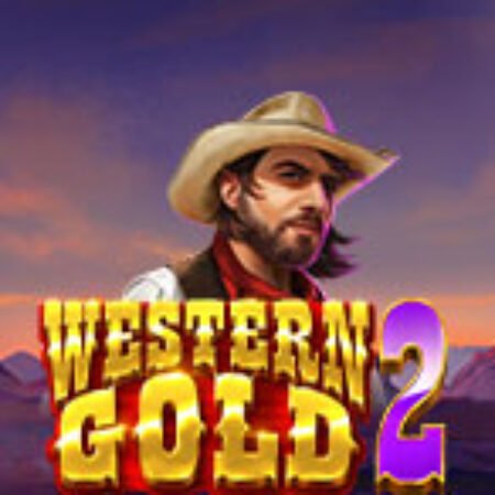 Mỏ Vàng Viễn Tây 2 – Western Gold 2 Slot