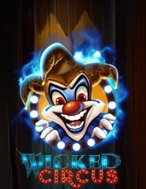 Wicked Circus Slot