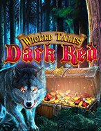 Cổ Tích Phù Thủy: Dark Red – Wicked Tale: Dark Red Slot