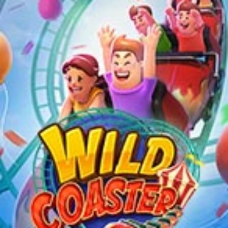 Vòng Quay Hứng Khởi – Wild Coaster Slot