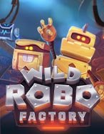 Wild Robo Factory Slot