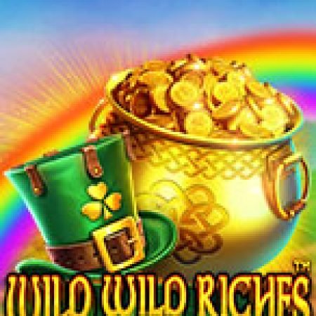 Nông Trường Phồn Vinh – Wild Wild Riches Slot