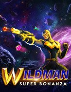 Cuộc Chiến Siêu Anh Hùng – Wildman Super Bonanza Slot