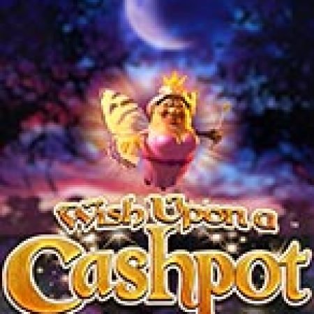 Wish Upon a Cashpot Slot