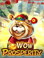 Wow Prosperity Slot