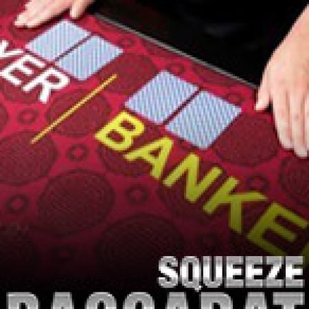 Squeeze Baccarat Slot