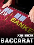 Squeeze Baccarat Slot