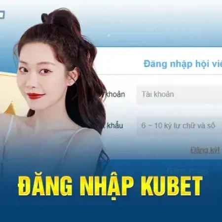 Hướng dẫn đăng nhập Kubet88 – Truy cập nhanh chỉ trong vài bước