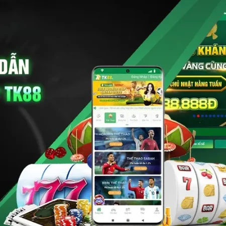 Hướng dẫn tải app Tk88 – Trải nghiệm cá cược trên mọi thiết bị