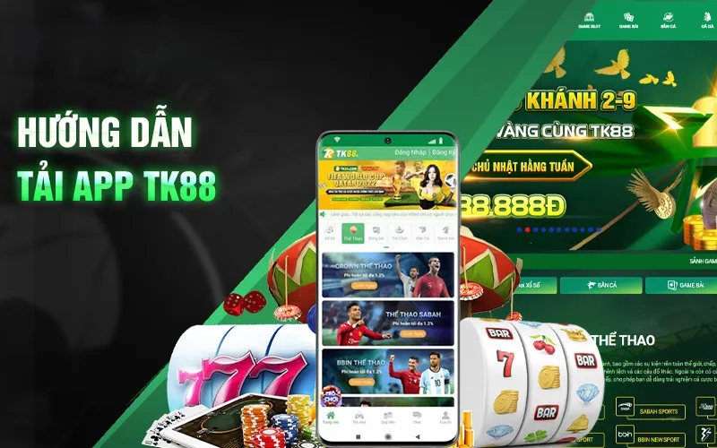 Hướng dẫn tải app Tk88 - Trải nghiệm cá cược trên mọi thiết bị
